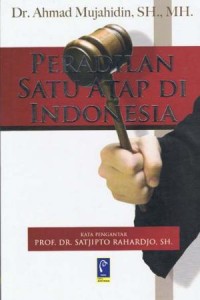 Peradilan satu atap di Indonesia