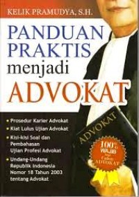 Panduan praktis menjadi advokat