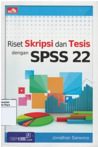 Riset skripsi dan tesis dengan SPSS 22