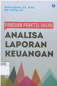 Panduan praktis dasar : analisa laporan keuangan