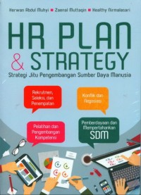 Hr paln & strategy : strategi jitu pengembangan sumber daya Manusia