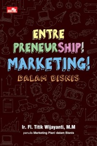 Entrepreneurship! Marketing! Dalam Bisnis