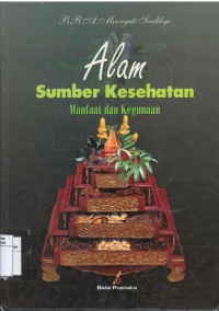 Alam sumber kesehatan : manfaat dan kegunaan