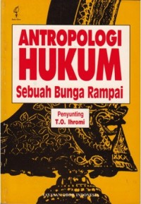 Antropologi hukum: sebuah bunga rampai