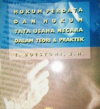 Hukum perdata dan hukum tata usaha negara dalam teori dan praktek