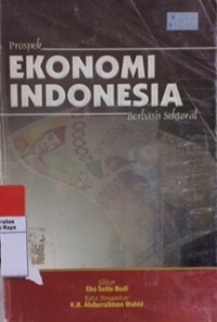 Prospek ekonomi Indonesia berbasis sektoral