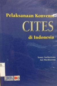 Pelaksanaa Konvensi Cites di Indonesia