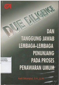 Due diligence dan tanggungjawab lembaga-lembaga penunjang pada proses penawaran umum