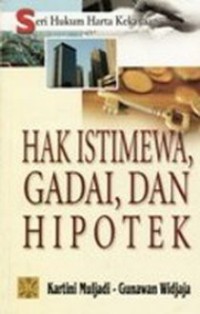 Hak Istimewa, Gadai dan Hipotek