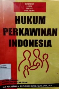 Hukum perkawinan Indonesia dilengkapi : UU perkawinan kompilasi hukum Islam