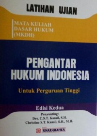 Latihan ujian : pengantar hukum Indonesia untuk perguruan tinggi