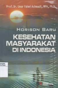 Horison baru kesehatan masyarakat di Indonesia