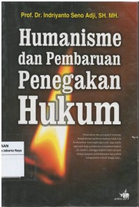 Humanisme dan pembaruan penegakan hukum