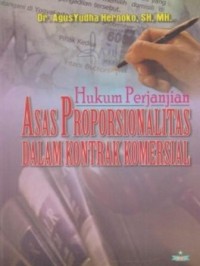 Hukum perjanjian: asas proporsionalitas dalam kontrak komersial