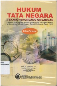 Hukum tata negara teknik perundang-undangan (setelah dilakukan perubahan pertama dan perubahan kedua Undang-Undang Dasar Negara Republik Indonesia tahun 1945)