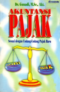 Akuntansi pajak: sesuai dengan undang-undang pajak baru