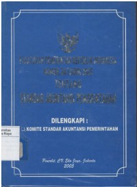 Peraturan Pemerintah RI No.24 tahun 2005 tentang Standar Akuntansi Pemerintah (Dilengkapi:Komite Standar Akuntansi Pemerintah)