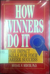 How winners do it : high impact skills for your career success