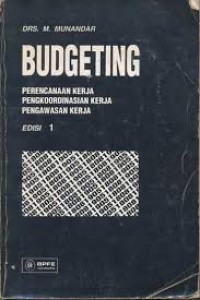 Budgeting : perencanaan kerja, pengkoordinasian kerja, pengawasan kerja