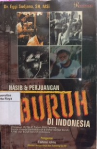 Nasib dan perjuangan buruh di Indonesia