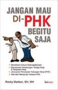 Jangan mau di-PHK begitu saja