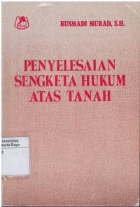 Penyelesaian sengketa hukum atas tanah