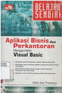 Belajar sendiri aplikasi bisnis dan perkantoran menggunakan visual basic