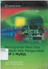 Pemrograman basis data berbasis web menggunakan PHP dan MySQL