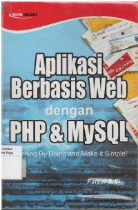 Aplikasi berbasis web dengan PHP dan MySQL: learning by doing and make it simple!