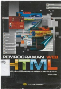 Pemrograman web dengan HTML: disertai lebih dari 200 contoh program beserta tampilan grafisnya