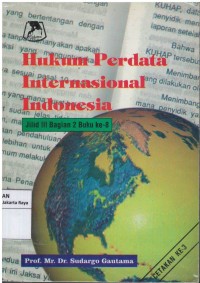 Hukum perdata internasional Indonesia: Jilid III bagian 2 Buku ke-8