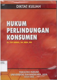 Diktat kuliah : hukum perlindungan konsumen