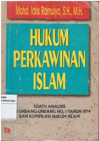 Hukum perkawinan Islam: suatu analisis undang-undang no.1 tahun 1974 dan kompilasi hukum Islam
