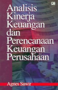 Analisis kinerja keuangan dan perencanaan keuangan perusahaan