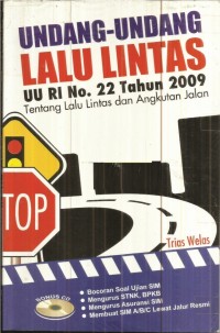 Undang-undang lalu lintas; UU RI no 22 tahun 2009 tentang lalu lintas dan angkutan jalan