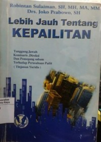 Lebih jauh tentang kepailitan UU No.4 tahun 1998 : tanggung jawab komisaris, direksi, dan pemegang saham