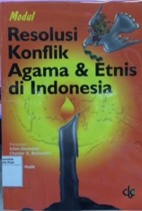 Modul resolusi konflik agama dan etnis di Indonesia
