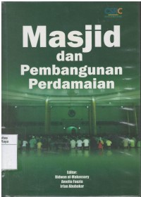 Masjid dan pembangunan perdamaian: studi kasus Poso, Ambon, Ternate, dan Jayapura
