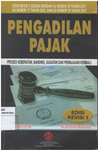 Pengadilan pajak: proses keberatan, banding, gugatan dan peninjauan kembali