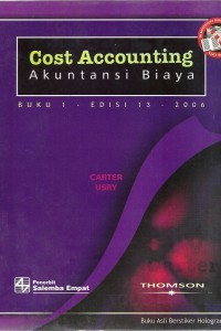 Cost Accounting = akuntansi biaya, buku 1