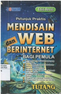 Petunjuk praktis mendisain web dan berinternet bagi pemula