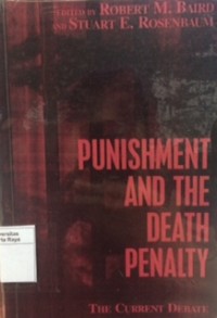 Punishment and the death penalty : the current debate