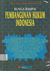 Bunga rampai pembangunan hukum Indonesia