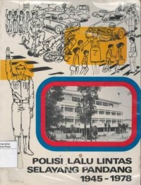 Polisi lalu lintas selayang pandang 1945-1978