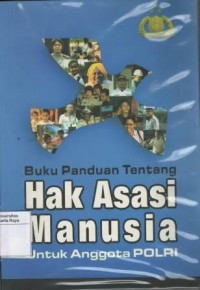 Buku panduan hak asasi manusia untuk anggota POLRI