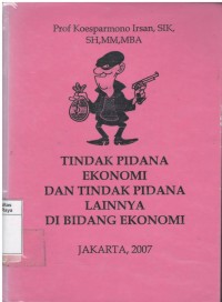 Tindak pidana ekonomi dan tindak pidana lainnya di bidang ekonomi