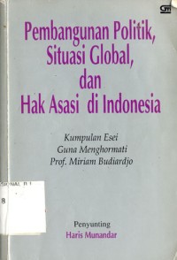Pembangunan politik, situasi global, dan hak asasi di Indonesia