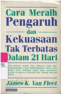 Cara meraih pengaruh dan kekuasaan tak terbatas dalam 21 hari