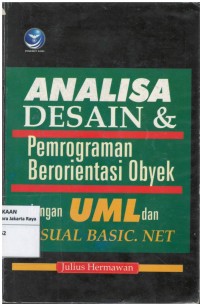 Analisa desain & pemrograman berorientasi obyek dengan UML dan visual basic.net