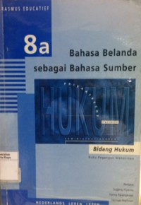 Bahasa Belanda sebagai bahasa sumber 8a: bidang hukum